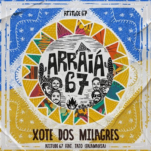 Xote Dos Milagres Atitude 67 feat. Tato (Falamansa)