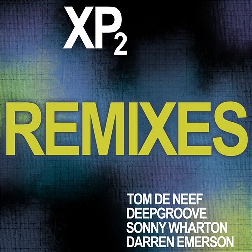 XP2 Remixes X-Press 2