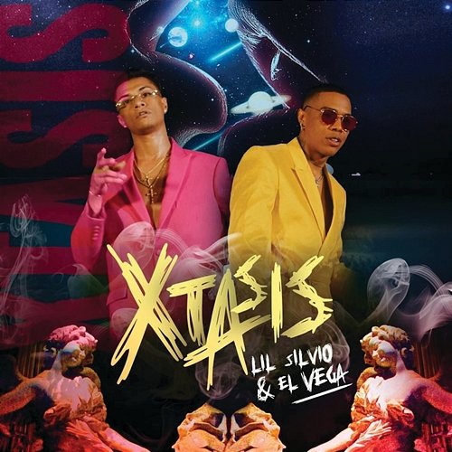 XTASIS Lil Silvio & El Vega