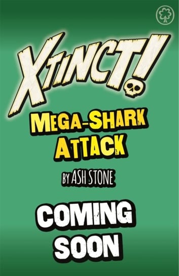 Xtinct!: Mega-Shark Attack: Book 3 Ash Stone