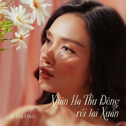 Xuân Hạ Thu Đông Rồi Lại Xuân Ái Phương