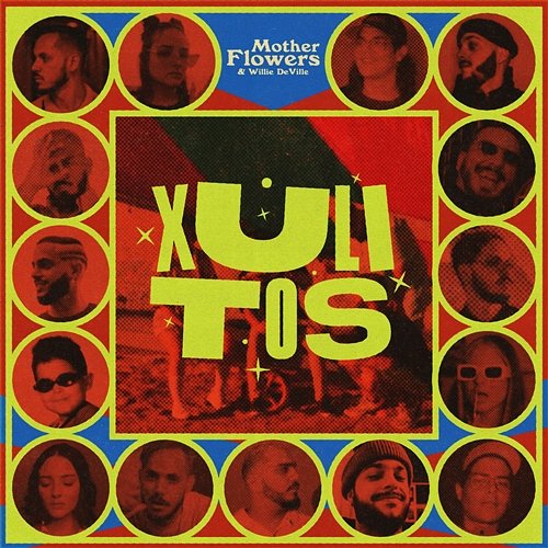 Xulitos Motherflowers & Willie DeVille