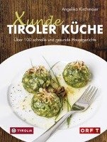Xunde Tiroler Küche Kirchmaier Angelika