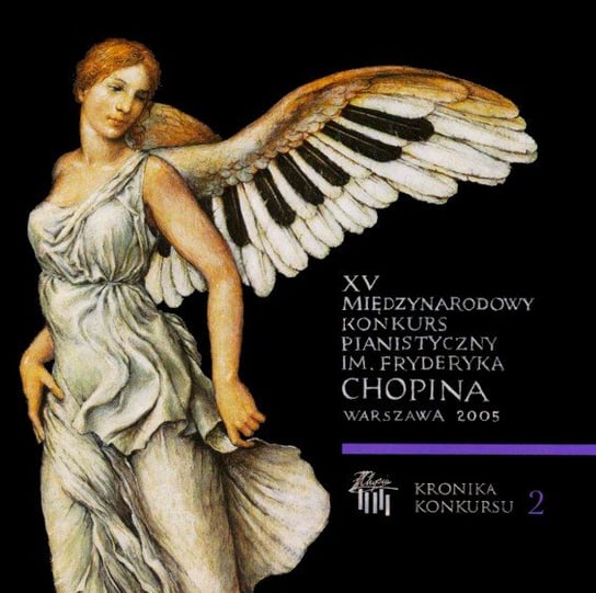 XV Międzynarodowy konkurs pianistyczny im. Fryderyka Chopina. Volume 2 Various Artists