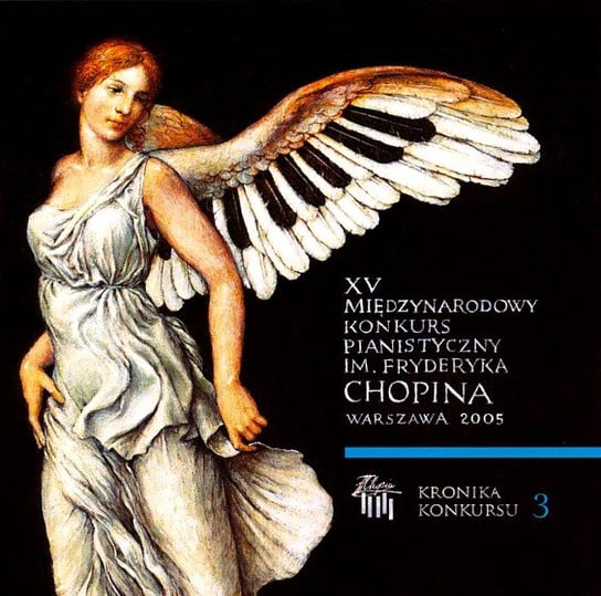 XV Międzynarodowy konkurs pianistyczny im. Fryderyka Chopina. Volume 3 Various Artists