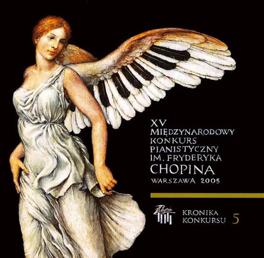 XV Międzynarodowy konkurs pianistyczny im. Fryderyka Chopina. Volume 5 Various Artists