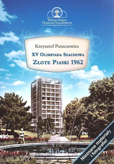 XV Olimpiada Szachowa. Złote Piaski 1962 Puszczewicz Krzysztof