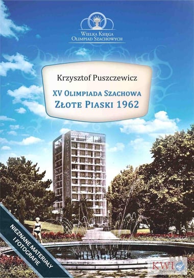 XV Olimpiada Szachowa – Złote Piaski 1962 Puszczewicz Krzysztof