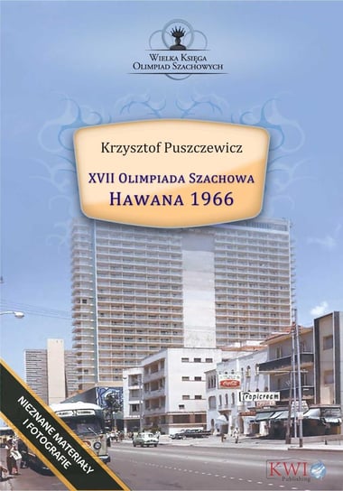 XVII Olimpiada Szachowa – Hawana 1966 Puszczewicz Krzysztof