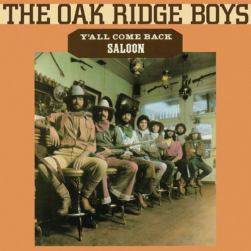 Y'all Come Back Saloon The Oak Ridge Boys