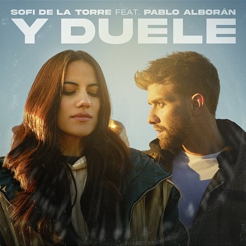 Y Duele Sofi de la Torre feat. Pablo Alborán