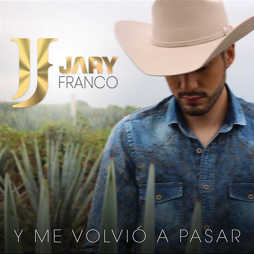 Y Me Volvió A Pasar Jary Franco