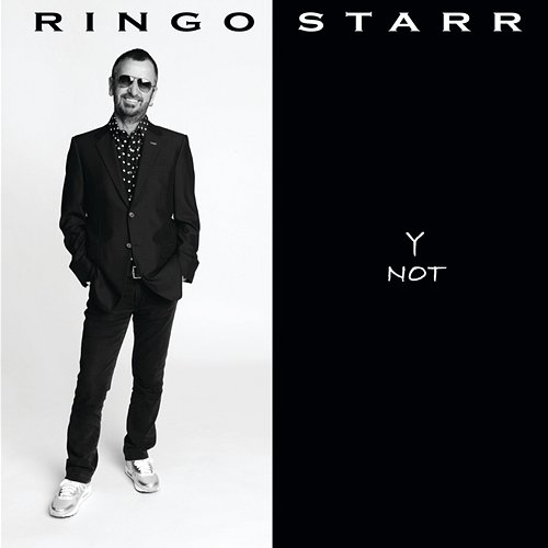 Y Not Ringo Starr