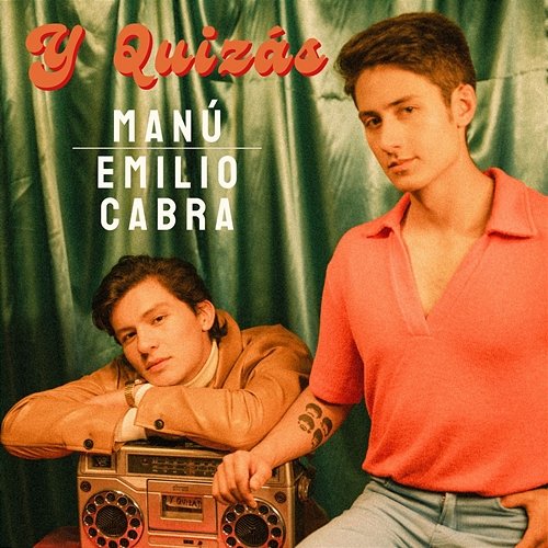 Y quizás Manú & Emilio Cabra