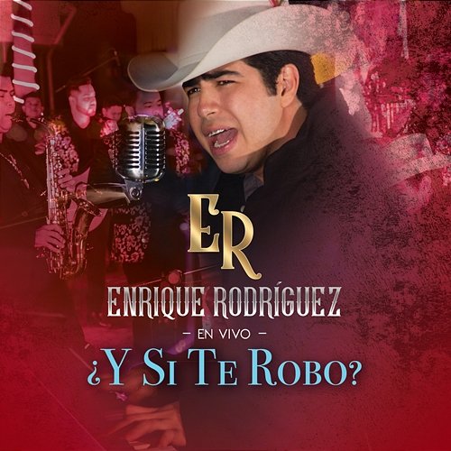 ¿Y Si Te Robo? Enrique Rodríguez