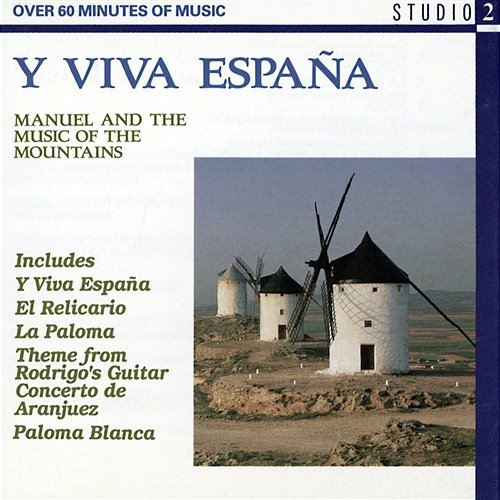 Y Viva Espana Manuel & The Music Of The Mountains