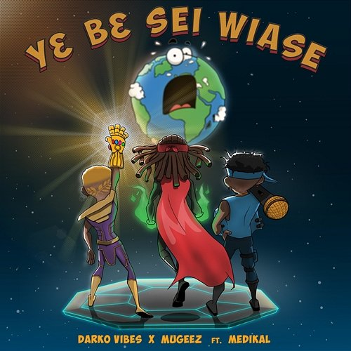 Y3 B3 Sei Wiase Medikal, DarkoVibes feat. Mugeez