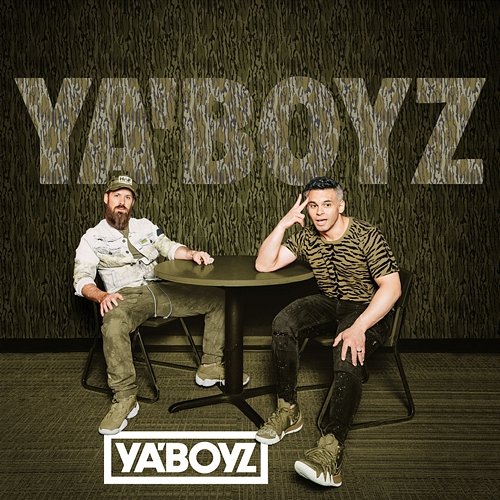 YA'BOYZ YA'BOYZ feat. High Valley, Filmore, Levi Hummon, Jojo Mason, Kyle Clark