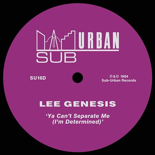 Ya Can't Separate Me (I'm Determined) Lee Genesis