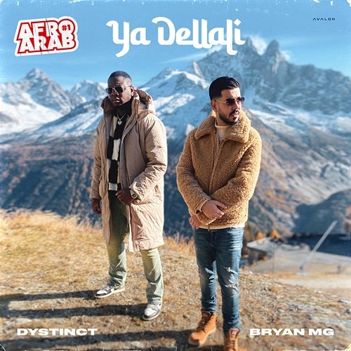 Ya Dellali (Afro Arab #1) DYSTINCT feat. Bryan Mg