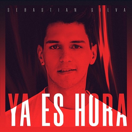 Ya Es Hora Sebastián Silva
