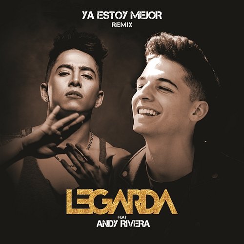 Ya Estoy Mejor Legarda Feat. Andy Rivera