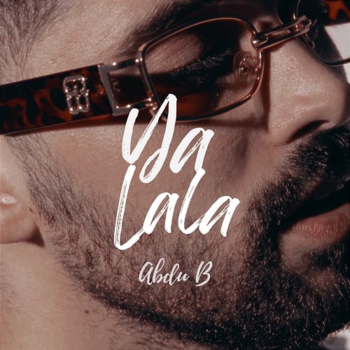 Ya Lala Abdu B