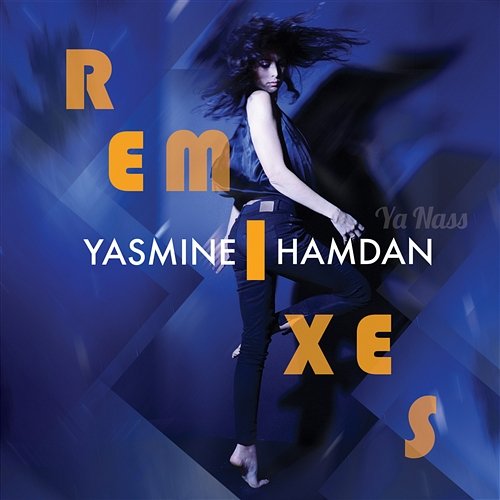 Ya Nass Remixes Vol. 1 Yasmine Hamdan