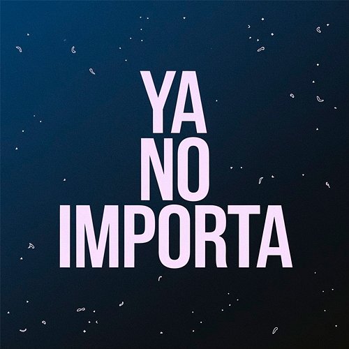 Ya no importa Danni Deway