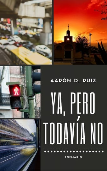 Ya, pero todavia no Aarón D. Ruiz