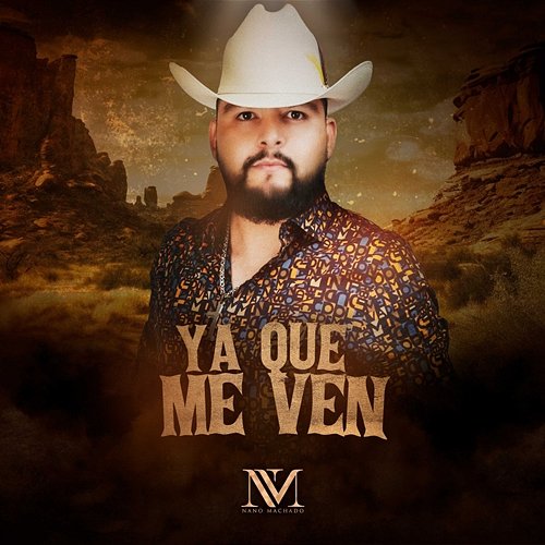 Ya Que Me Ven Nano Machado Y Los Keridos