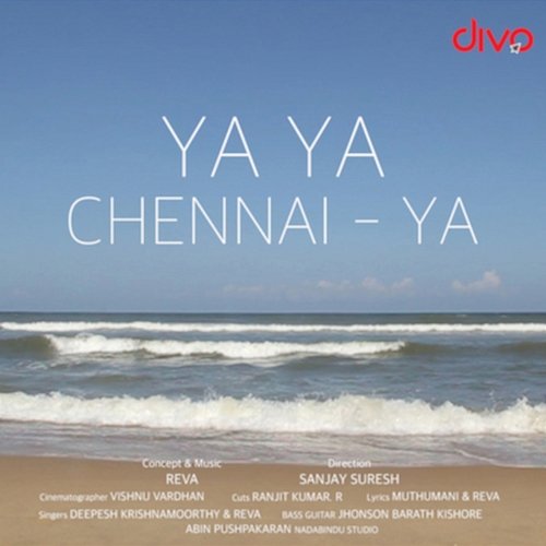 Ya Ya Chennai Ya Muthumani & Deepesh Krishnamoorthy, Reva