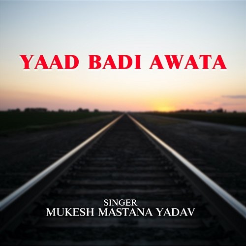 Yaad Badi Awata Mukesh Mastana Yadav