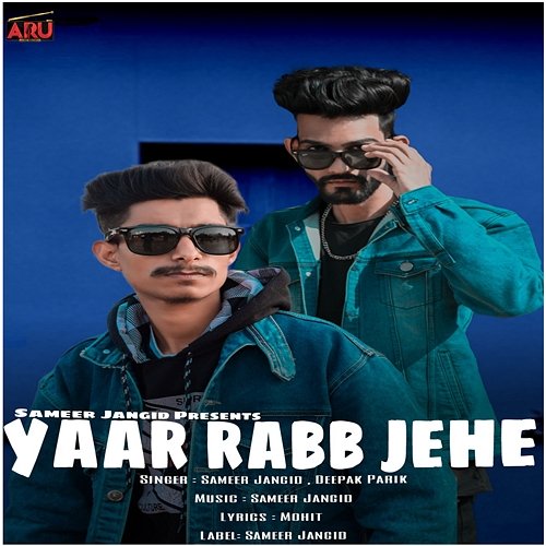 Yaar Rabb Jehe Deepak Parik and Sameer Jangid