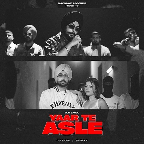 Yaar Te Asle Gur Saggu & Starboy X