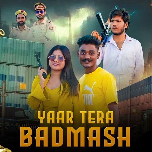Yaar Tera Badmash Lokesh Kumar, Vanshika Hasupur, Jai Singh Ravan, Vishal Akhada Wala