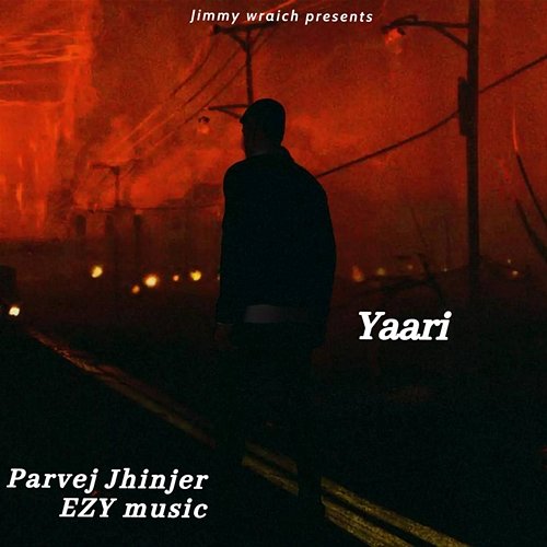 Yaari Parvej Jhinjer & EZY Music