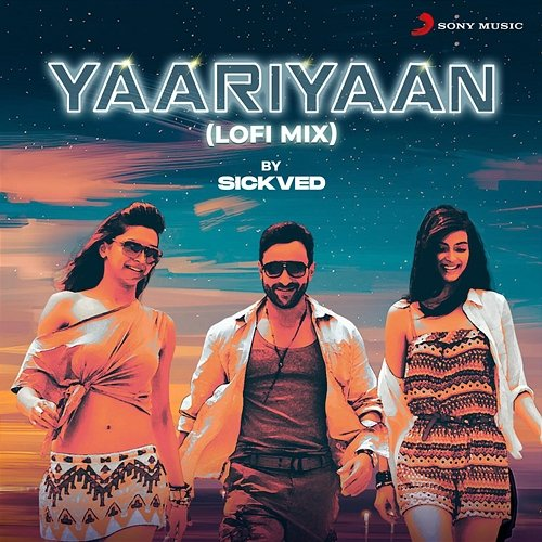 Yaariyaan Irshad Kamil, Pritam Chakraborty, SICKVED
