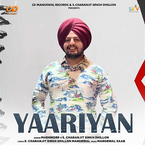 Yaariyan Parminder & S. Charanjit Singh Dhillon
