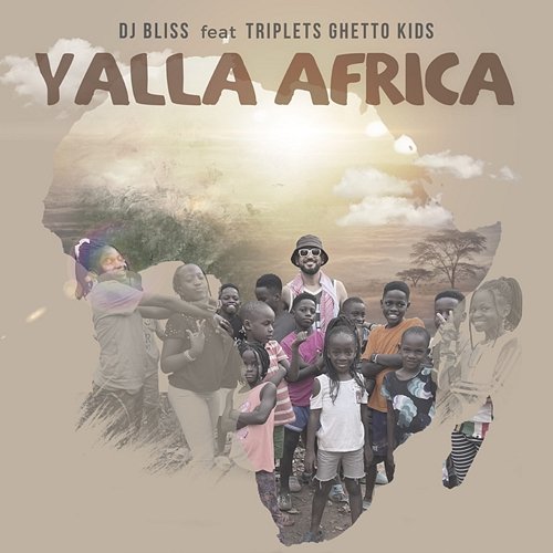Yalla Africa DJ Bliss feat. Triplets Ghetto Kids