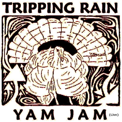 Yam Jam Tripping Rain