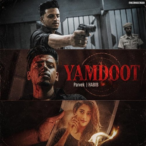 Yamdoot Parvek, Habib