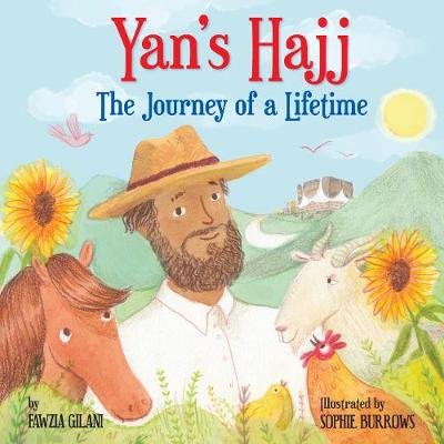 Yan's Hajj: The Journey of a Lifetime Fawzia Gilani