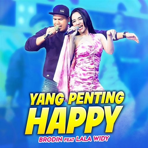 Yang Penting Happy Brodin feat. Lala Widy