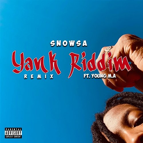 Yank Riddim snowsa