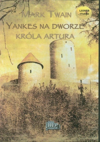 Yankes na dworze króla Artura Twain Mark