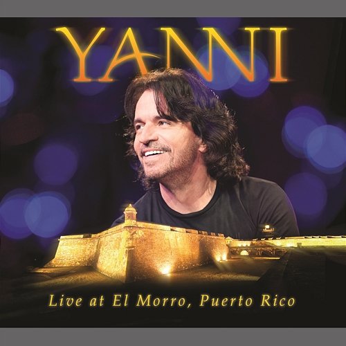 Yanni - Live at El Morro, Puerto Rico Yanni