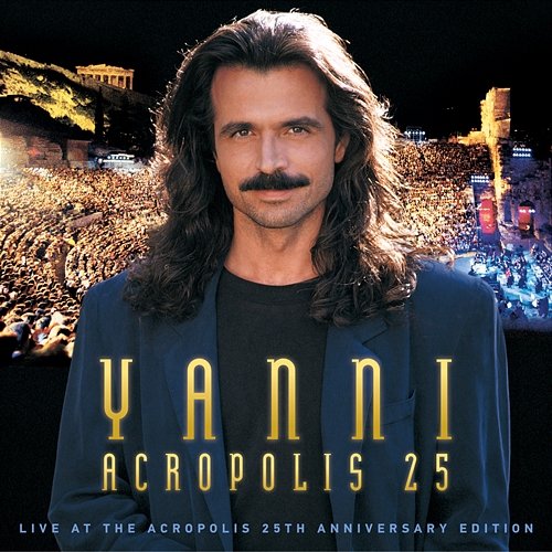 Yanni - Live at the Acropolis - 25th Anniversary Deluxe Edition Yanni