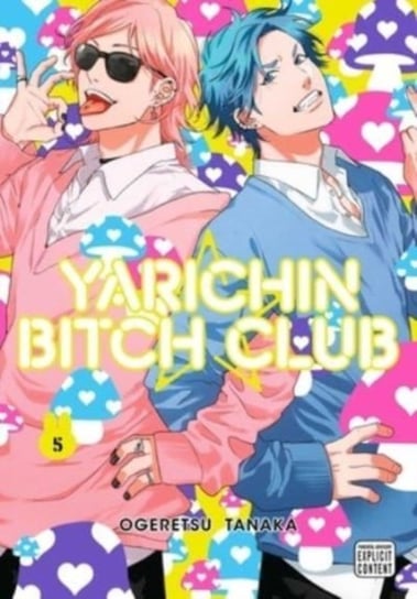 Yarichin Bitch Club, Vol. 5 Tanaka Ogeretsu