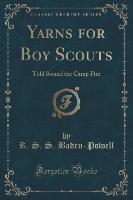 Yarns for Boy Scouts Baden-Powell R. S. S.